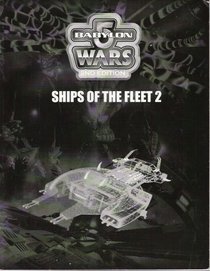 Ships of the Fleet (Babylon 5 Wars), 2nd Edition)