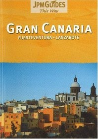 Gran Canaria: Fuerteventura, Lanzarote (This Way)