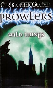 Wild Things (Prowlers)
