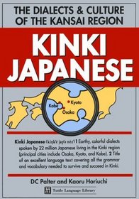 Kinki Japanese: The Dialects  Culture of the Kansai Region