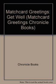 MatchCard--Get Well (Matchcard Greetings Chronicle Books)