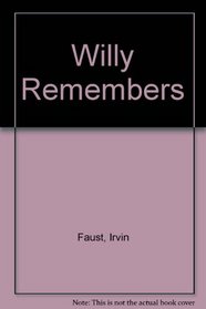 Willy Remembers