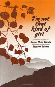 I'm Not That Kind of Girl: A Collection of Poetry