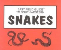Easy Field Guide to Southwestern Snakes (Easy Field Guides)