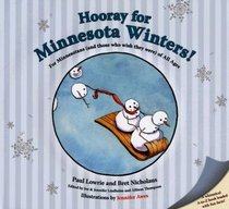 Hooray for Minnesota Winters!: For Minnesotans (and Those Who Wish They Were) of All Ages