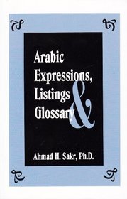 Arabic Expressions, Listings & Glossary