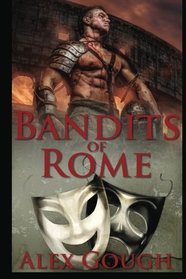 Bandits of Rome: Book II in the Carbo of Rome series (Volume 2)