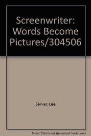Screenwriter: Words Become Pictures/304506