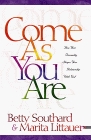 Come As You Are: How Your Personality Shapes Your Relationship With God