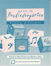 Music in Prekindergarten: Planning and Teaching