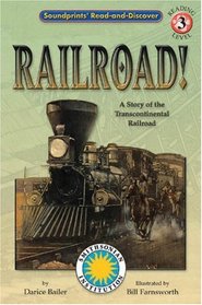 Railroad: A Story of the Transcontinental Railroad (Soundprints' Read-and-Discover: Level 3)