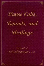 House Calls, Rounds, and Healings: A Poetry Casebook