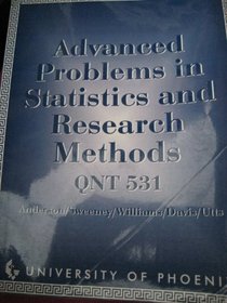 Advanced Problems in Statistics and Research Methods QNT 531