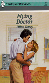 Flying Doctor (Harlequin Romance, No 27)