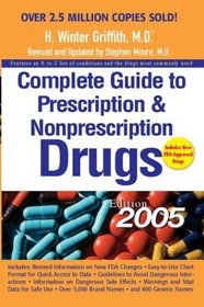 Complete Guide To Prescription and Nonprescription Drugs: 2005