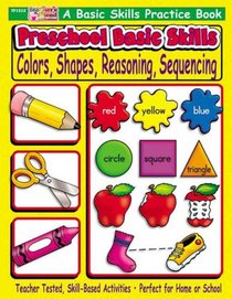 Preschool Basic Skills: Colors, Shapes, Reasoning, Sequencing