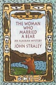 Woman Who Married a Bear (Cecil Younger, Bk 1)