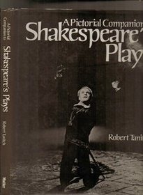 A Pictorial Companion to Shakespeare's Plays