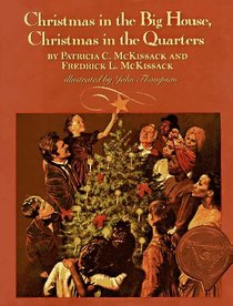 Christmas in the Big House, Christmas in the Quarters (Coretta Scott King Author Award Winner)