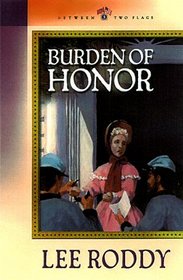 Burden of Honor (Between Two Flags, No 3)