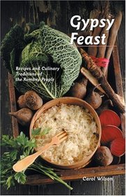 Gypsy Feast: Recipes and Culinary Traditions of the Romany People (Hippocrene Cookbook Library (Hardcover))