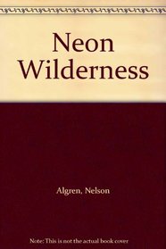Neon Wilderness