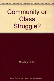 Community or Class Struggle?