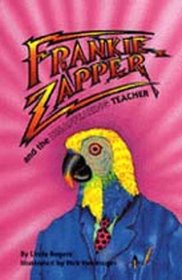 Frankie Zapper and the Disappearing Teacher