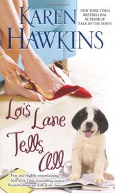 Lois Lane Tells All (Talk of the Town, Bk 2)