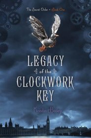 Legacy of the Clockwork Key (Secret Order, The)