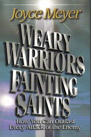 Weary Warriors Fainting Saints