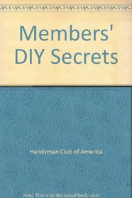 Members' DIY Secrets