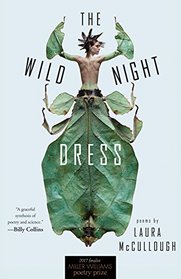 The Wild Night Dress: Poems (Miller Williams Poetry Prize)