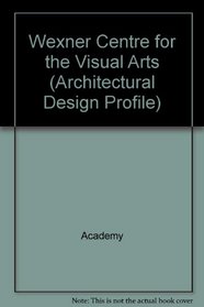 Wexner Center for Visual Arts (Architectural Design Profile)