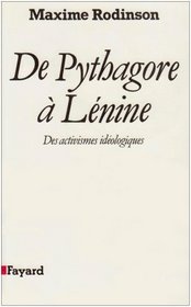 De Pythagore a Lenine: Des activismes ideologiques (French Edition)