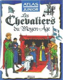 Les Chevaliers du Moyen-Age