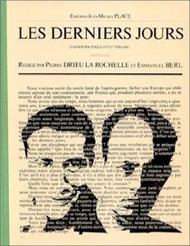 Les Derniers jours, 7 cahiers politique et littraire : 1er fvrier - 8 juillet 1927