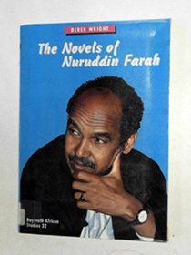 The Novels of Nuruddin Farah (Bayreuth African studies series)