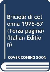 Briciole di colonna 1975-87 (Terza pagina) (Italian Edition)