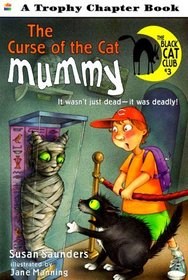 The Curse of the Cat Mummy (Black Cat Club, No 3)