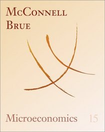 Microeconomics: Principles, Problems, and Policies: Fifteenth Edition