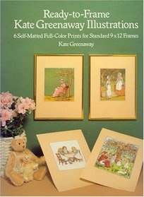 Ready-to-Frame Kate Greenaway Illustrations : 6 Self-Matted Full-Color Prints for Standard 9 x 12 Frames (Art for Framing)
