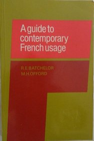 A Guide to Contemporary French Usage