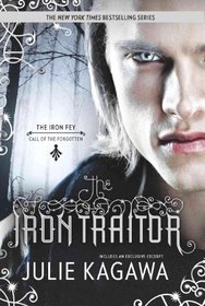 The Iron Traitor (Iron Fey: Call of the Forgotten)