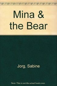 Mina and the Bear