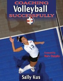 Coaching Volleyball Successfully (Coaching Successfully Series)