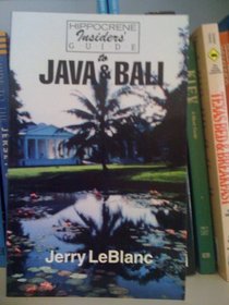 Hippocrene Insider's Guide to Java and Bali (Hippocrene Insider's Guides)