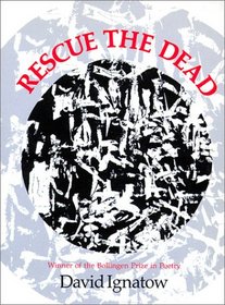 Rescue the Dead: Poems (Wesleyan Poetry Series)
