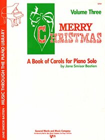 GP41 - Merry Christmas - A Book Of Carols For Piano Solo - Volume Three