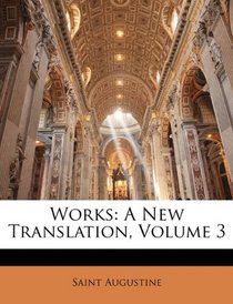 Works: A New Translation, Volume 3